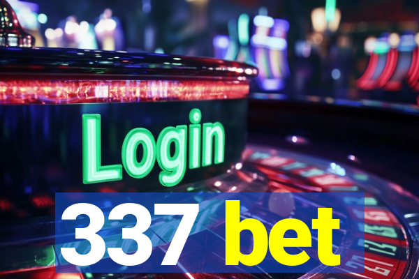 337 bet